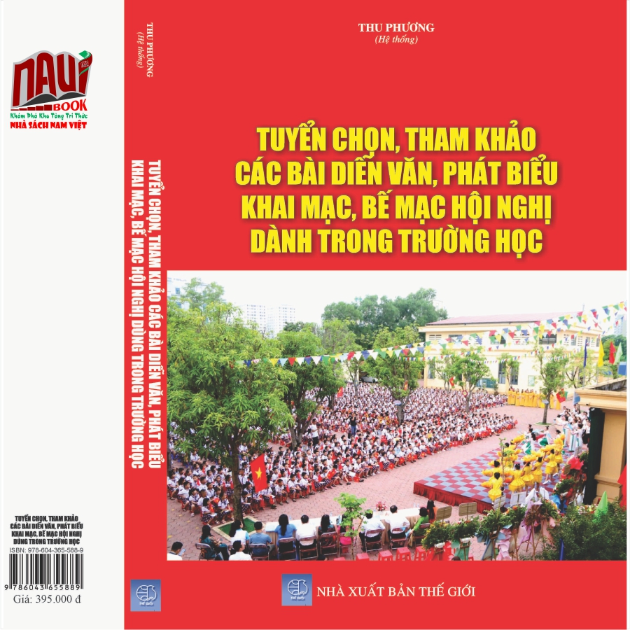 Sách Tuyển Chọn, Tham Khảo Các Bài Diễn Văn, Phát Biểu Khai Mạc, Bế Mạc Hội Nghị Dùng Trong Trường Học - V2265D