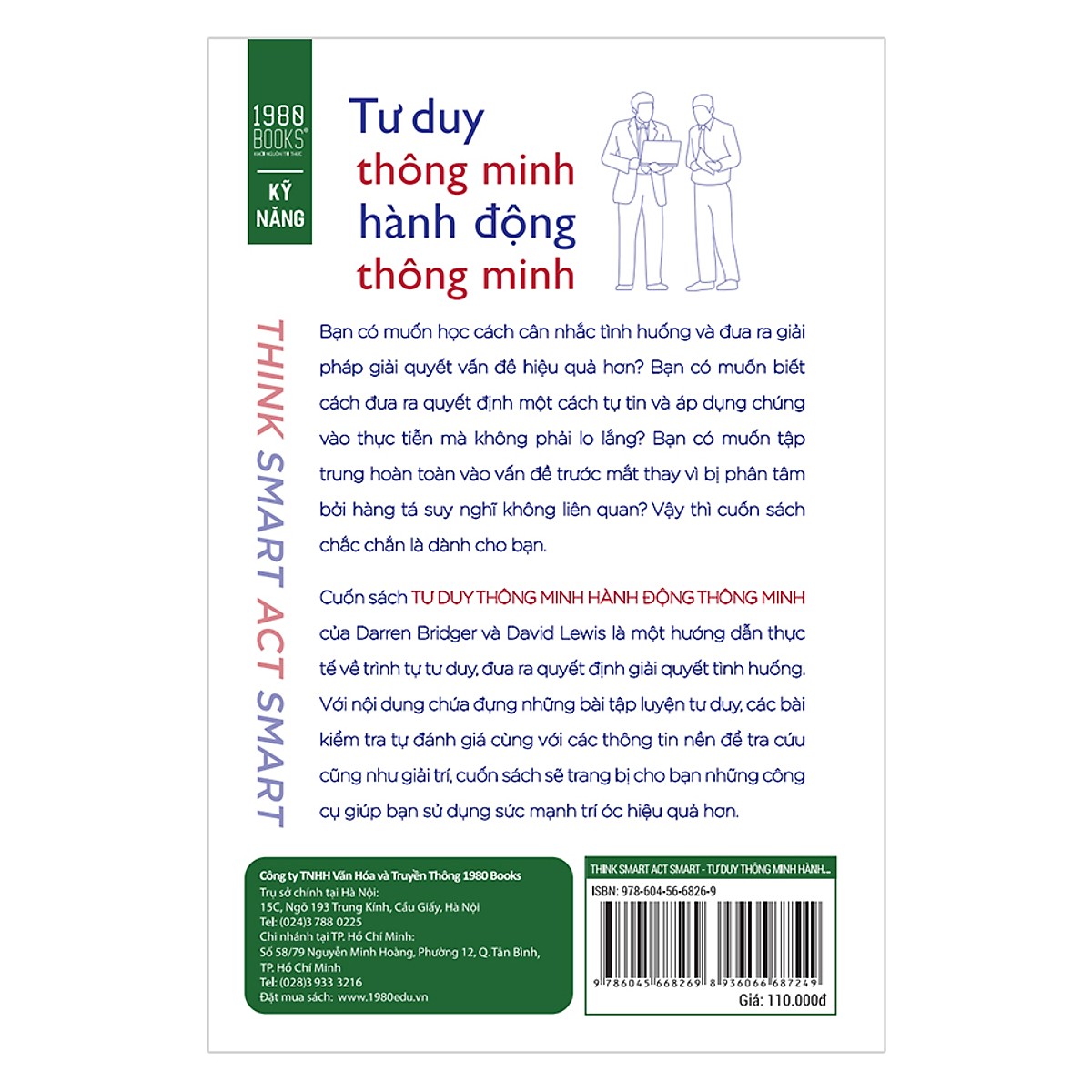 Cuốn sách hay về tư duy kỹ năng sống - Những hướng dẫn thực tế giúp bạn luôn đưa ra những quyết định đúng đắn trong công việc và cuộc sống: Tư Duy Thông Minh Hành Động Thông Minh ( Tặng Boookmark Tuyệt Đẹp )