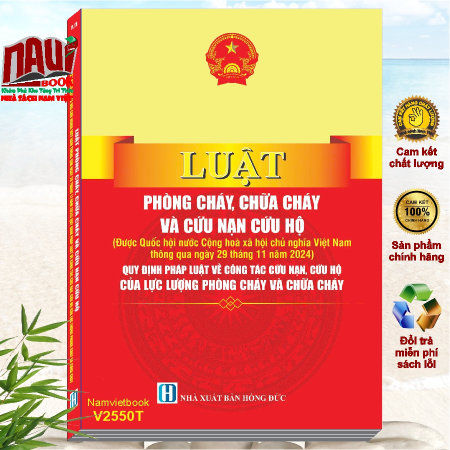 Sách Luật Phòng Cháy, Chữa Cháy Và Cứu Nạn Cứu Hộ - Quy Định Pháp Luật Về Công Tác Cứu Nạn, Cứu Hộ Của Lực Lượng Phòng Cháy Và Chữa Cháy (V2550T)