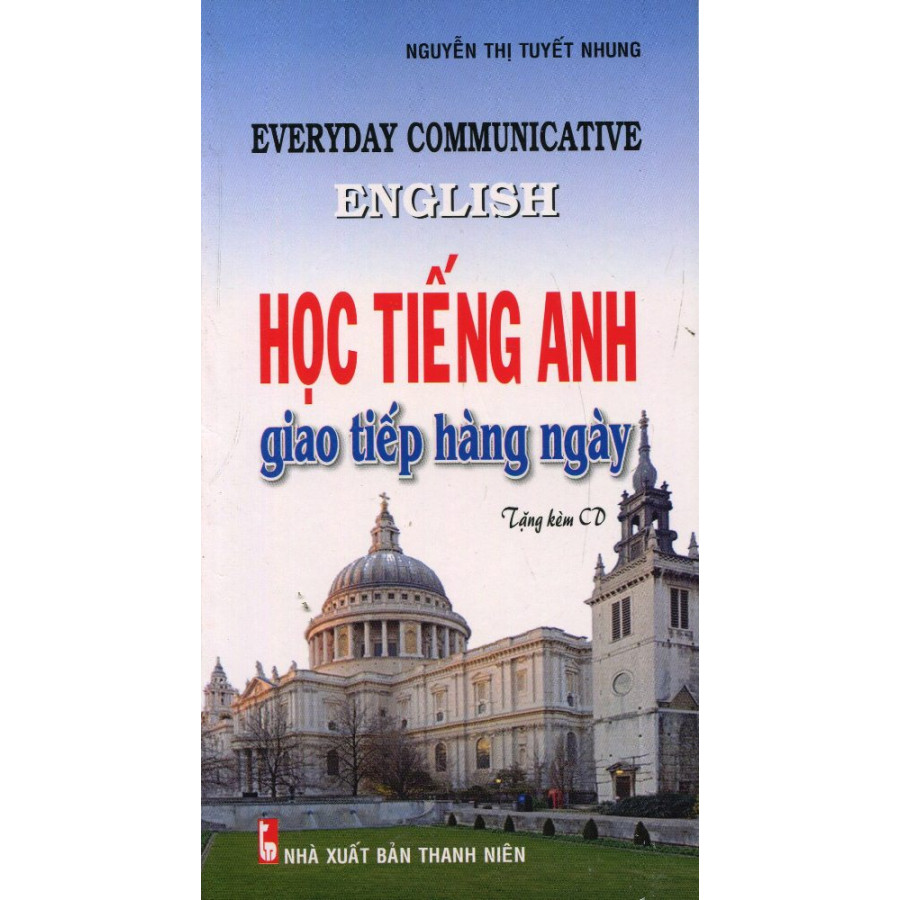 Học Tiếng Anh Giao Tiếp Hàng Ngày (Kèm CD)