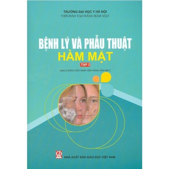 Sách - Bệnh Lý Và Phẫu Thuật Hàm Mặt Tập 2 (KL)