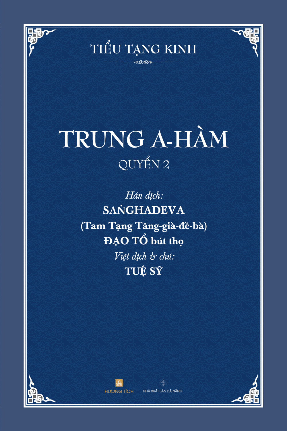 Trung A-hàm (Bộ 5 quyển, Tuệ Sỹ dịch và chú)