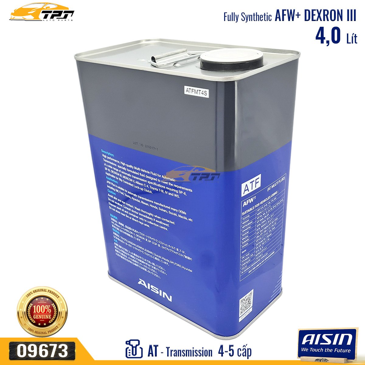 Nhớt Hộp Số Tự Động 4 - 5 Cấp AFW+ DEXRON III (4 Lít) ATFMT4S AISIN - Japan