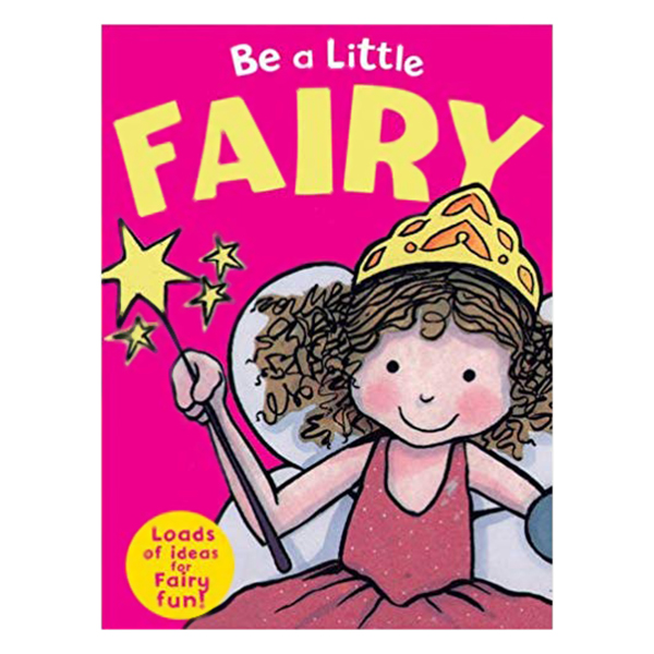 Be a Little Fairy (Loads of ideas for Fairy fun!)