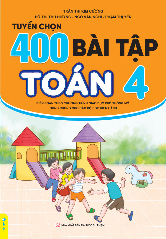 Sách - Tuyển Chọn 400 Bài Tập Toán 4 - Biên soạn theo chương trình GDPT mới - ndbooks