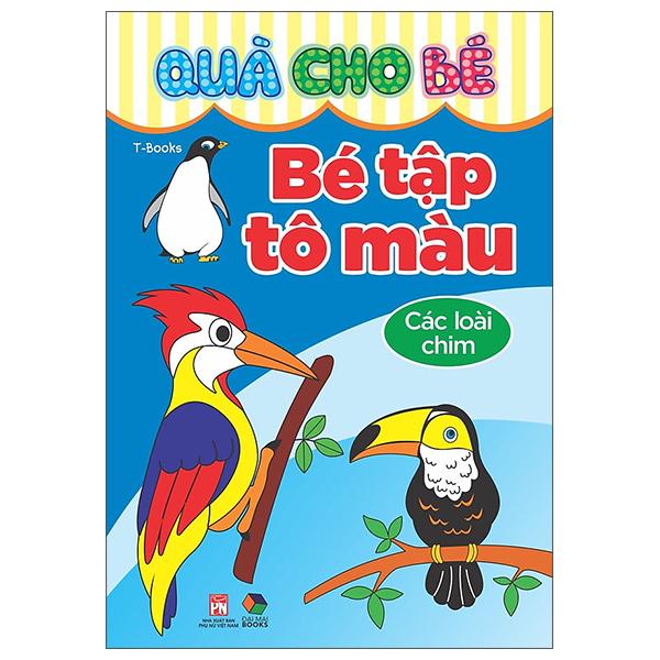 Sách - Quà Cho Bé - Bé Tập Tô Màu - Các Loài Chim