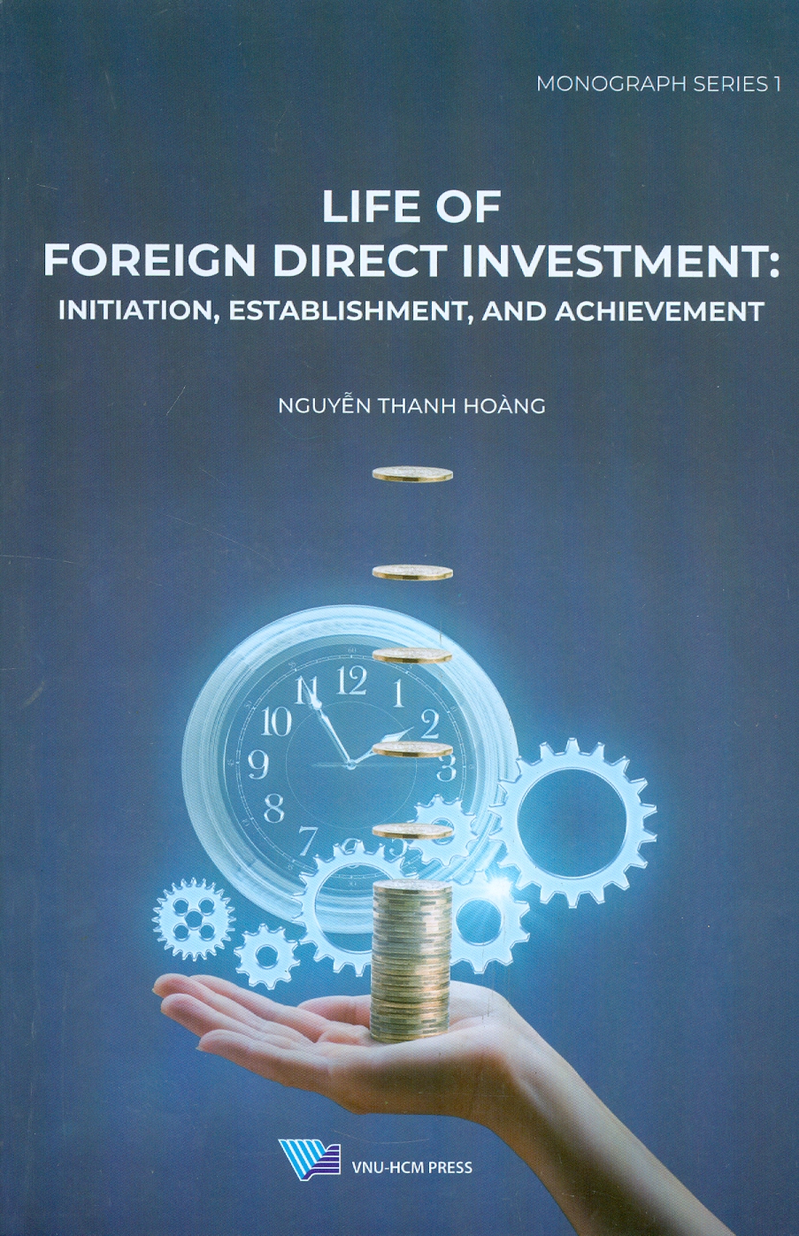 LIFE OF FOREIGN DIRECT INVESTMENT: INITATION, ESTABLISHMENT, AND ACHIEVEMENT