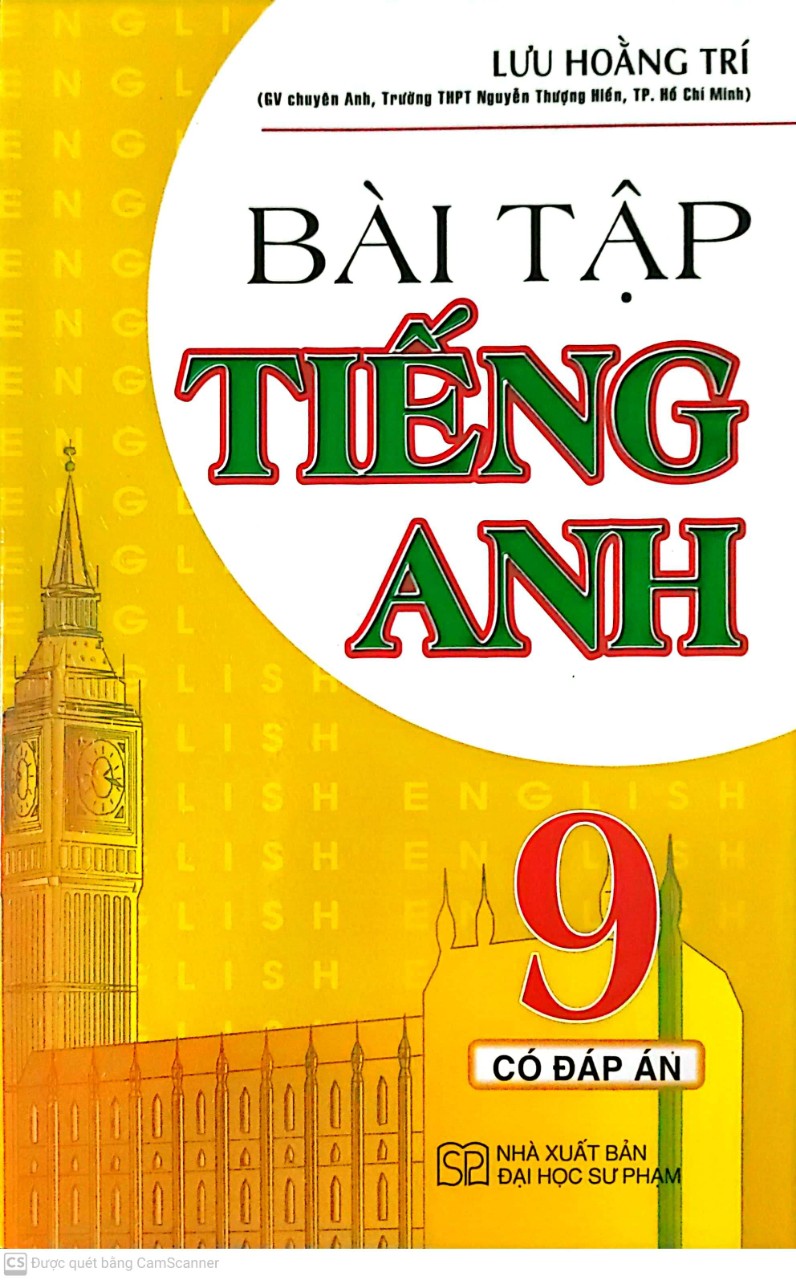 Sách bài tập Tiếng Anh lớp 9 có đáp án - Mới Nhất