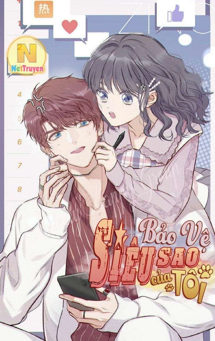 bảo vệ siêu sao của tôi chapter 3 4