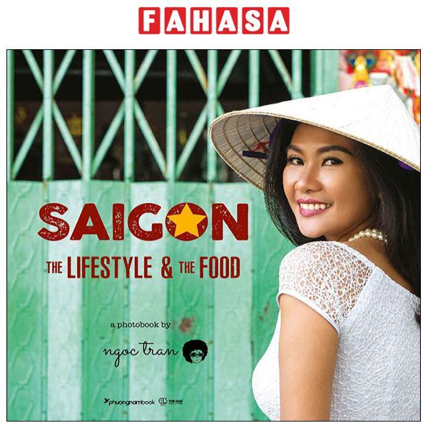 Saigon - The Lifestyle And The Food