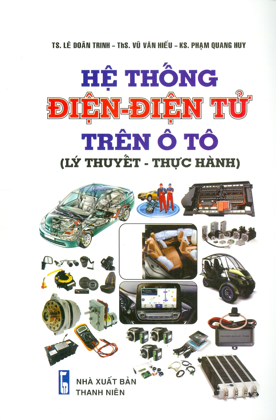 Hệ Thống Điện - Điện Tử Trên Ô Tô (Lý Thuyết - Thực Hành)