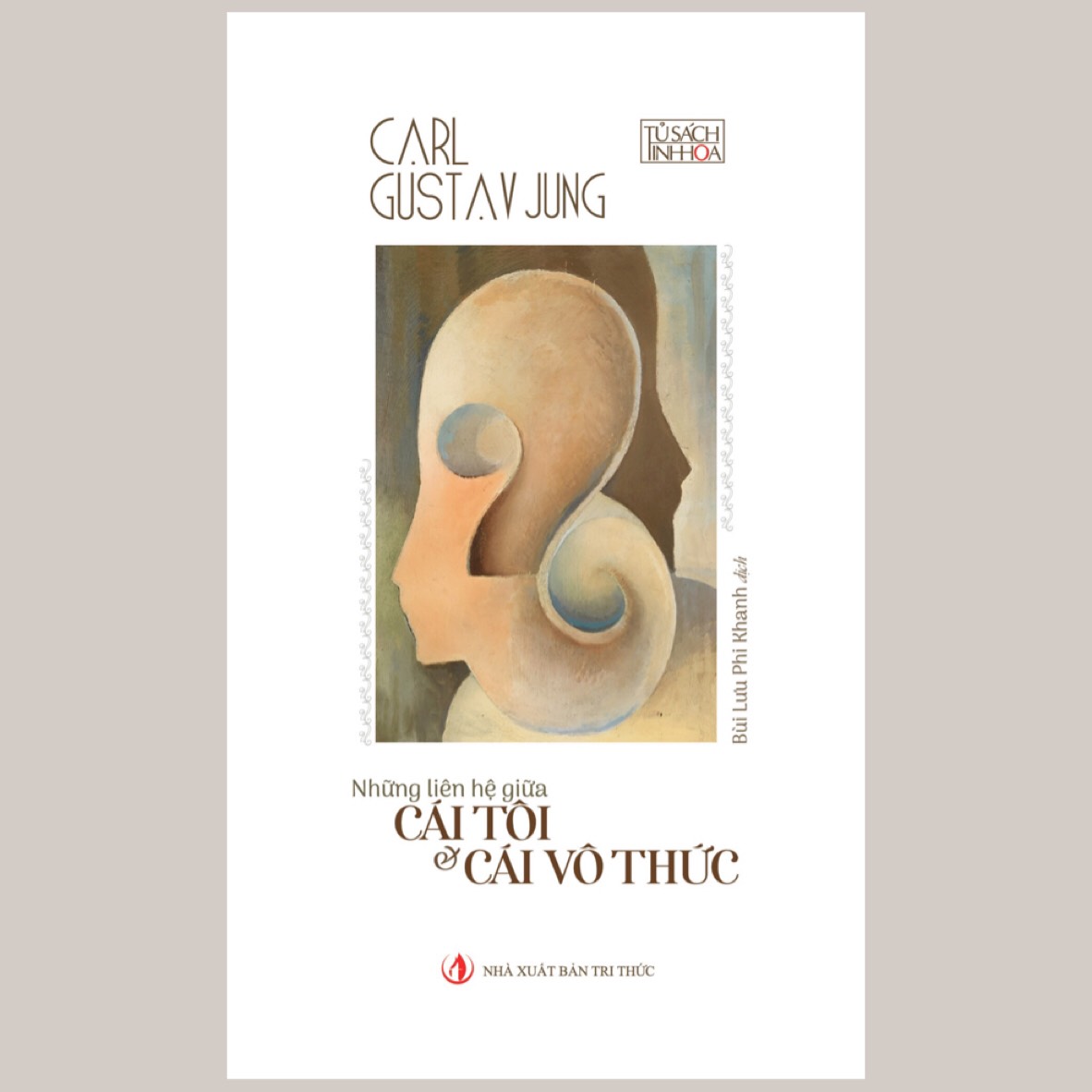 Những Liên Hệ Giữa Cái Tôi Và Cái Vô Thức - Carl Gustav Jung - Bùi Lưu Phi Khanh - (bìa mềm)
