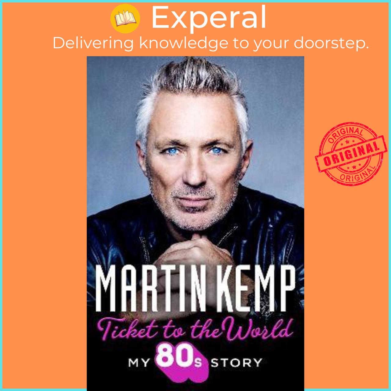 Sách - Ticket to the World : My 80s Story by Martin Kemp