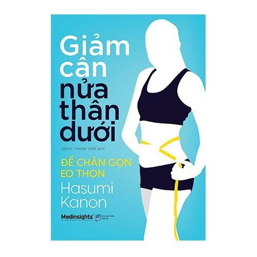 Sách Giảm Cân Nửa Thân Dưới - Để Chân Gọn Eo Thon - Alphabooks - BẢN QUYỀN