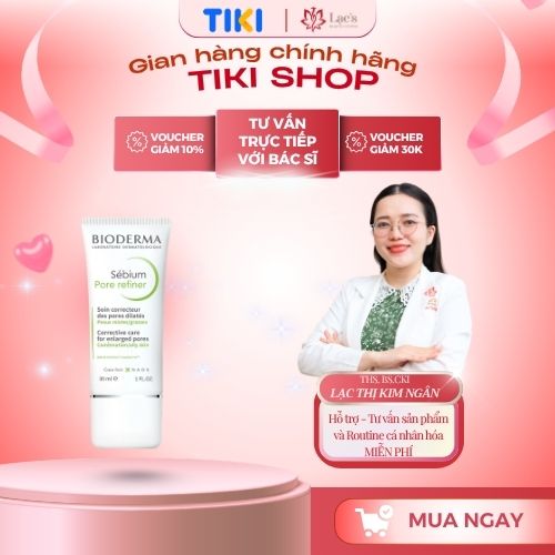 Kem se nhỏ lỗ chân lông Bioderma Sebium Pore Refiner 30ml