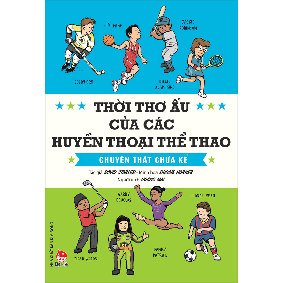 Thời Thơ Ấu Của Các Huyền Thoại Thể Thao - Chuyện Thật Chưa Kể [Tái Bản 2023]