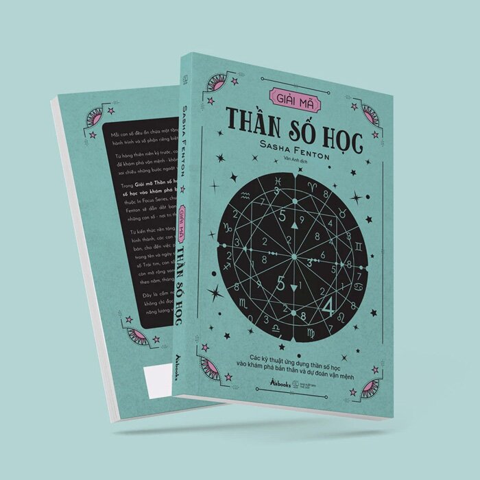 Giải Mã Thần Số Học - Các Kỹ Thuật Ứng Dụng Thần Số Học Vào Khám Phá Bản Thân Và Dự Đoán Vận Mệnh