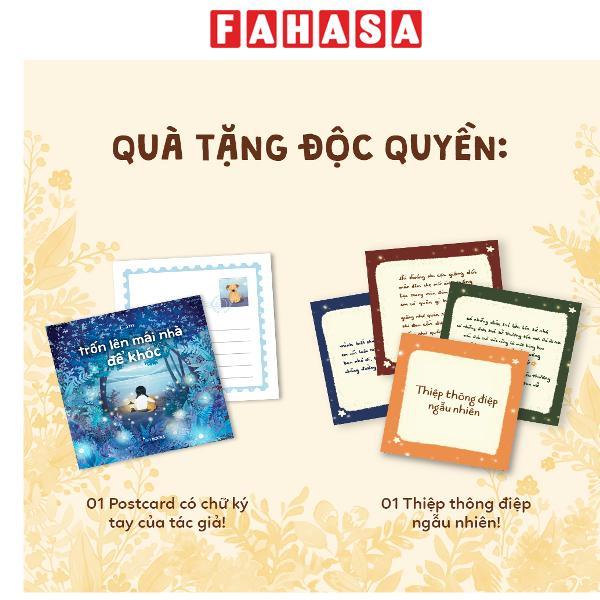 Sách - Trốn Lên Mái Nhà Để Khóc - Ấn Bản Sưu Tầm - Bìa Cứng - Tặng Kèm Bộ Lịch Mini 2026 Được Minh Họa Bởi Tác Giả + Đế Lịch Gỗ + Postcard Độc Quyền Có Chữ Ký Tác Giả + Thiệp Thông Điệp Ngẫu Nhiên - Độc Quyền Fahasa