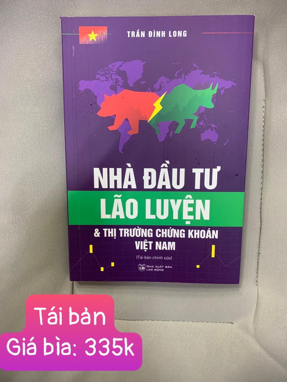 (Tái bản 2023) NHÀ ĐẦU TƯ LÃO LUYỆN &amp; Thị Trường Chứng Khoán Việt Nam - Trần Đình Long - (bìa mềm)