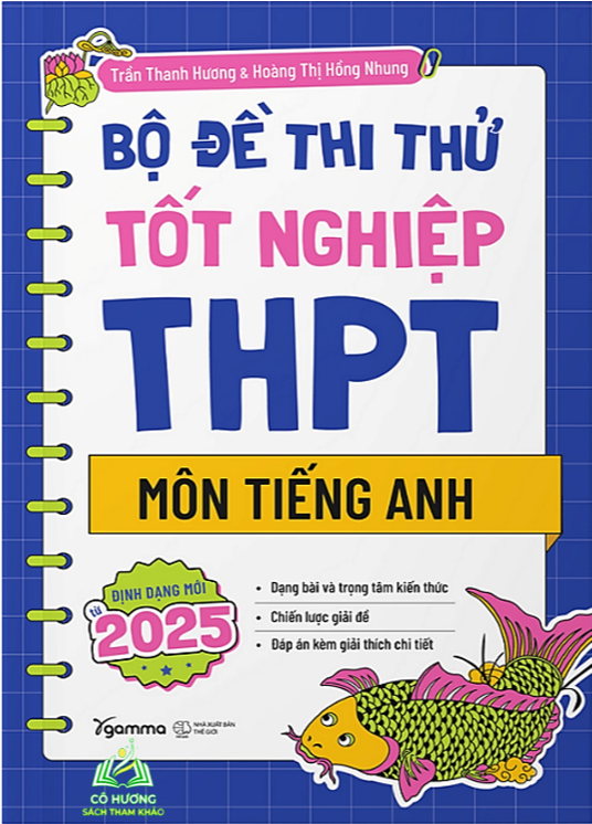 Sách - Bộ Đề Thi Thử Tốt Nghiệp THPT Môn Tiếng Anh: Định Dạng Mới Từ 2025
