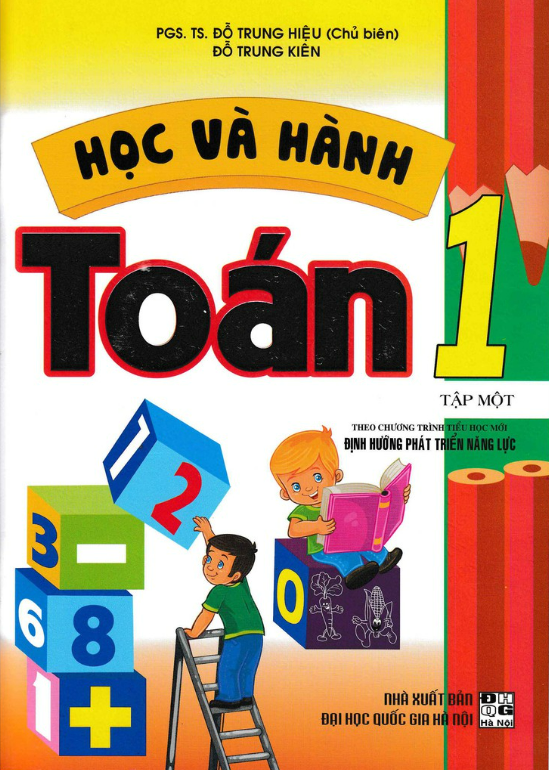 Sách - Học Và Hành Toán 1 Tập 1 (Theo Chương Trình Tiểu Học Mới Định Hướng Phát Triển Năng Lực)