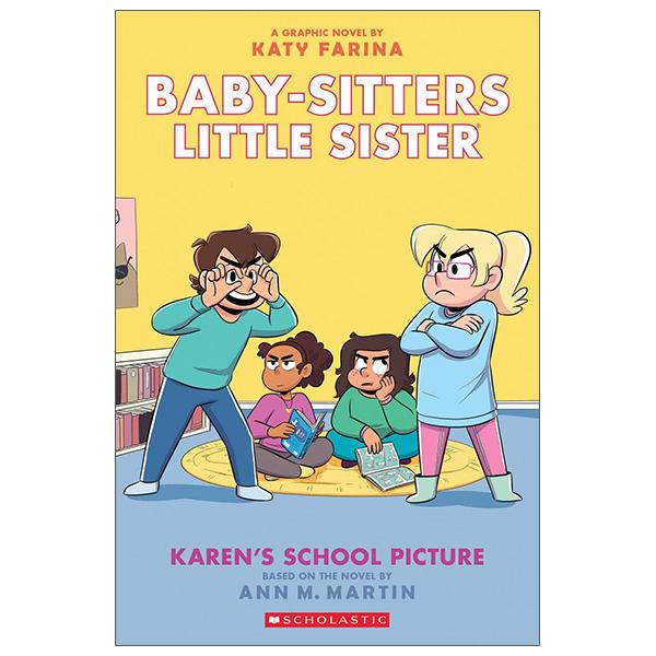 Baby-Sitters Little Sister #5: Karen's School Picture: A Graphic Novel