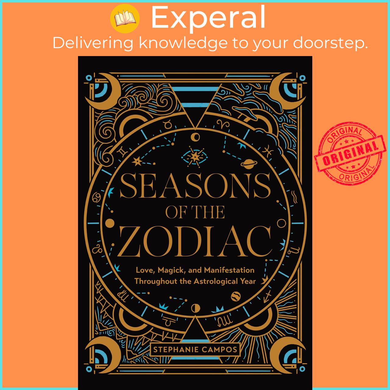 Sách - Seasons of the Zodiac - Love, Magick, and Manifesta by Stephanie Campos (UK edition, Hardcover Paper over boards)