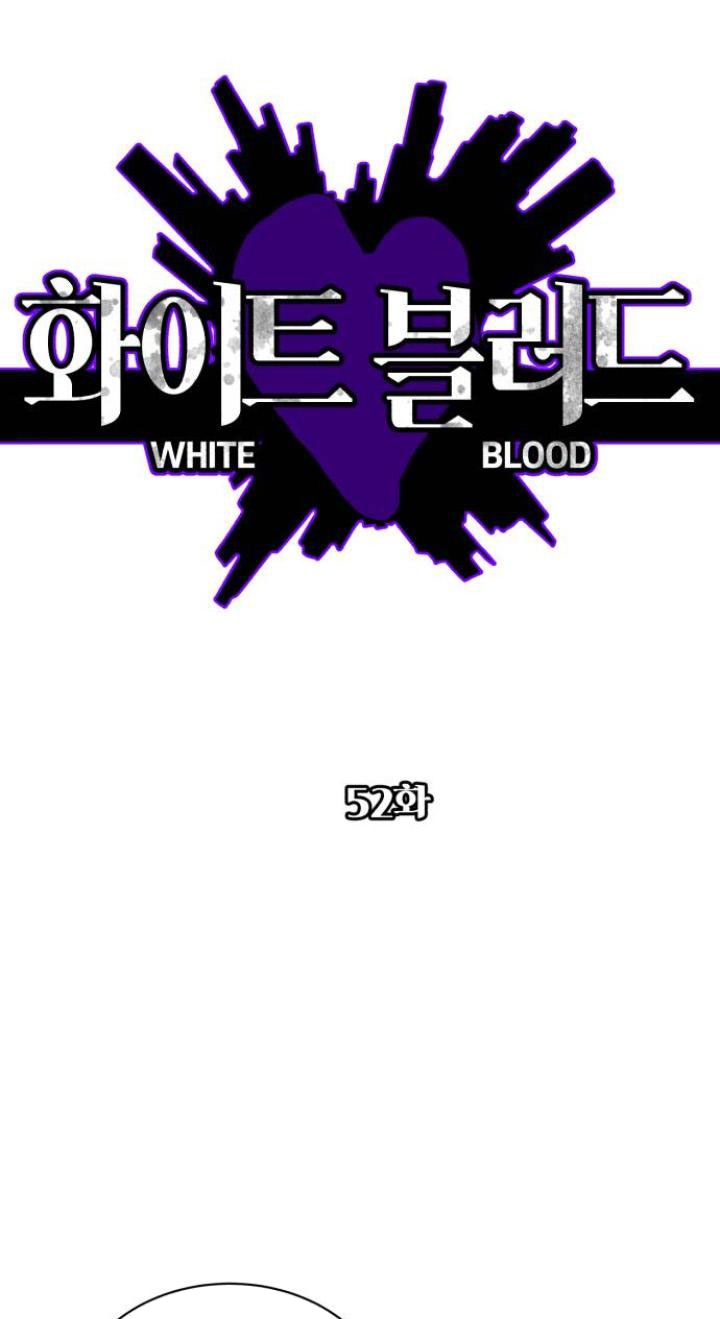 bạch huyết - white blood chapter 52 2