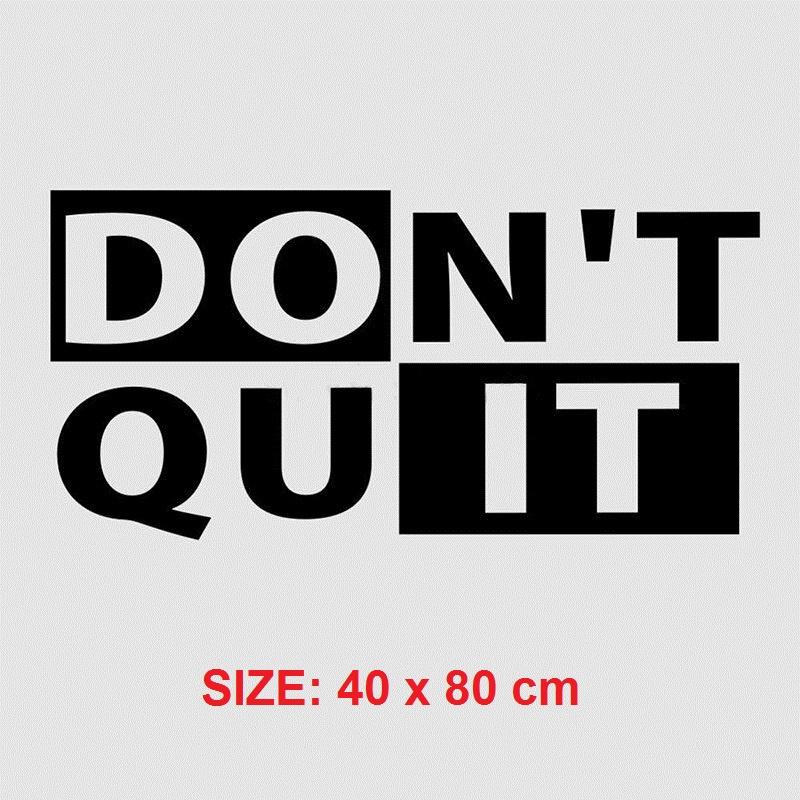 Decal Tiếng Anh Dán Tường Truyền Động Lực, Decal Cổ Động "DON'T QUIT DO IT" Decal Dán Tường Cao Cấp AmyShop