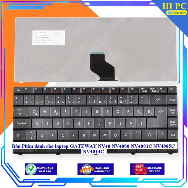 Bàn Phím dành cho laptop GATEWAY NV40 NV4000 NV4001C NV4005C NV4014C - Hàng Nhập Khẩu