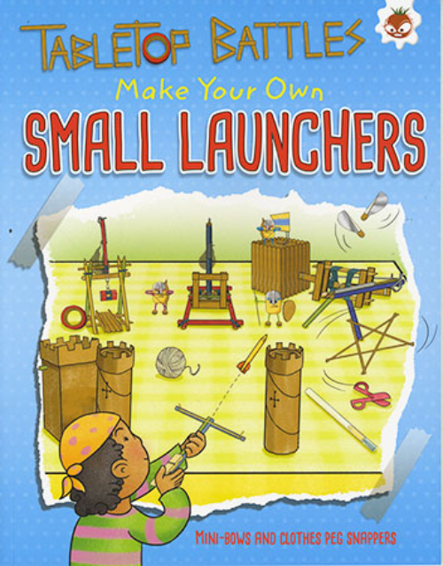 Sách tiếng Anh - TABLETOP BATTLES-SMALL LAUNCHERS
