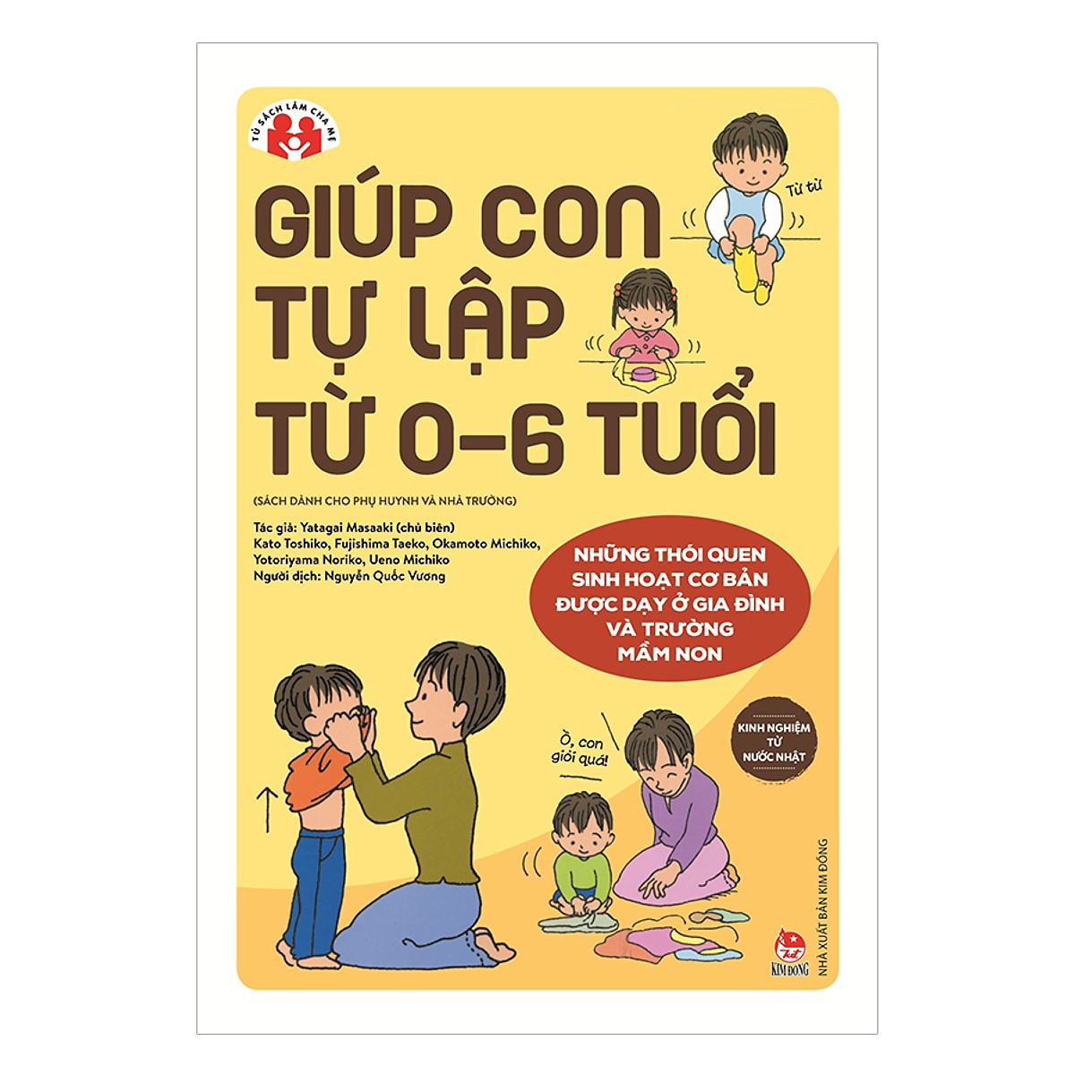 Giúp Con Tự Lập Từ 0-6 Tuổi (Tặng kèm sổ tay)