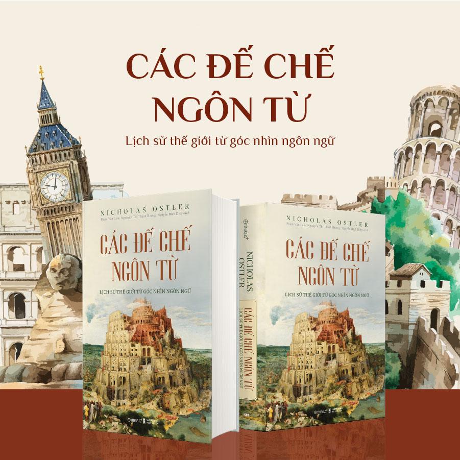 Đế Chế Ngôn Từ - Cội Nguồn Và Mối Quan Hệ Giữa Các Ngôn Ngữ Trên Thế Giới - Bản Quyền