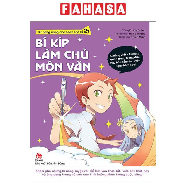 Kĩ Năng Vàng Cho Teen Thế Kỉ 21 - Bí Kíp Làm Chủ Môn Văn (Tái Bản 2024)