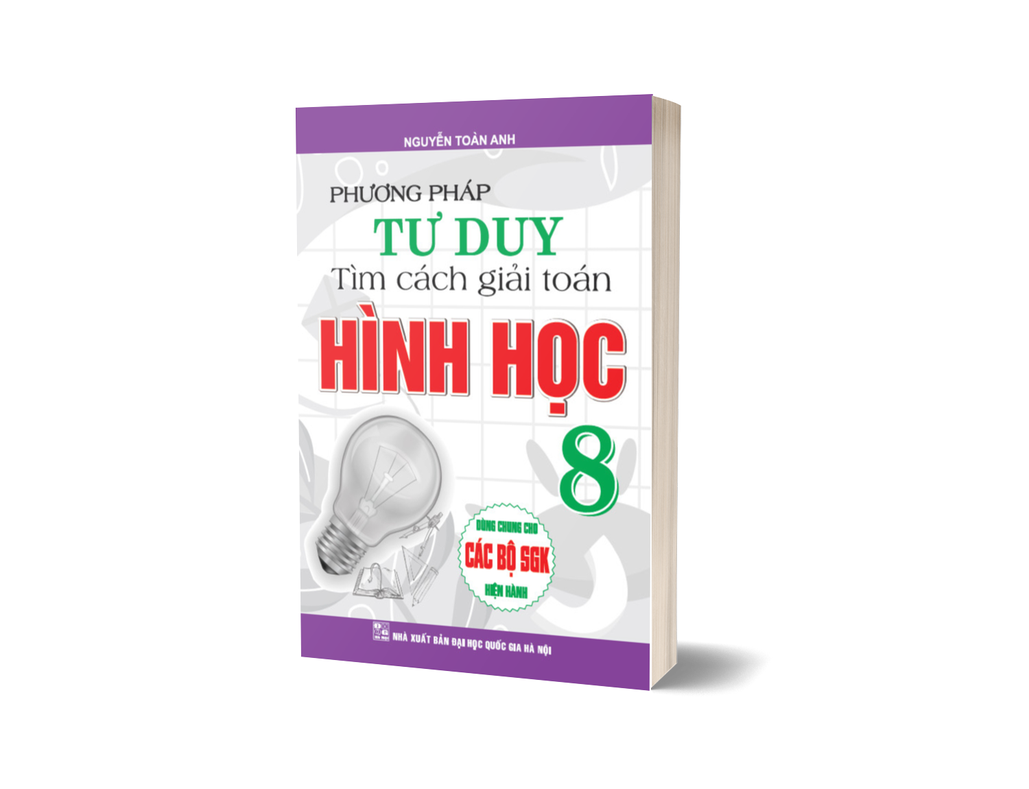 Phương Pháp Tư Duy Tìm Cách Giải Toán Hình Học 8