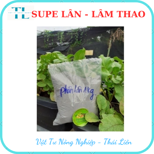 [1Kg] Phân Bón Supe Lân LÂM THAO Giúp Cây Trồng  Phát Triển Bộ Rễ, Hình Thành Mầm Hoa, Đẻ Nhánh