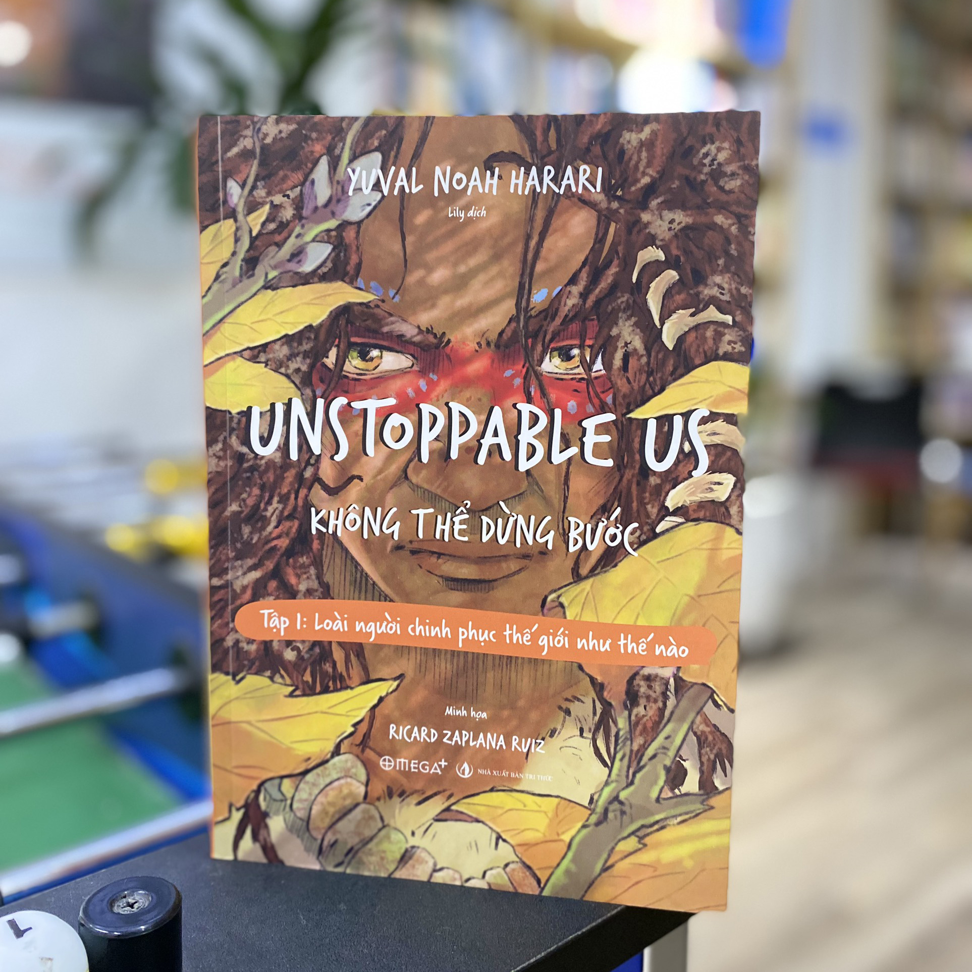 UNSTOPPABLE US: KHÔNG THỂ DỪNG BƯỚC ( Tập 1 - Loài người chinh phục thế giới như thế nào )