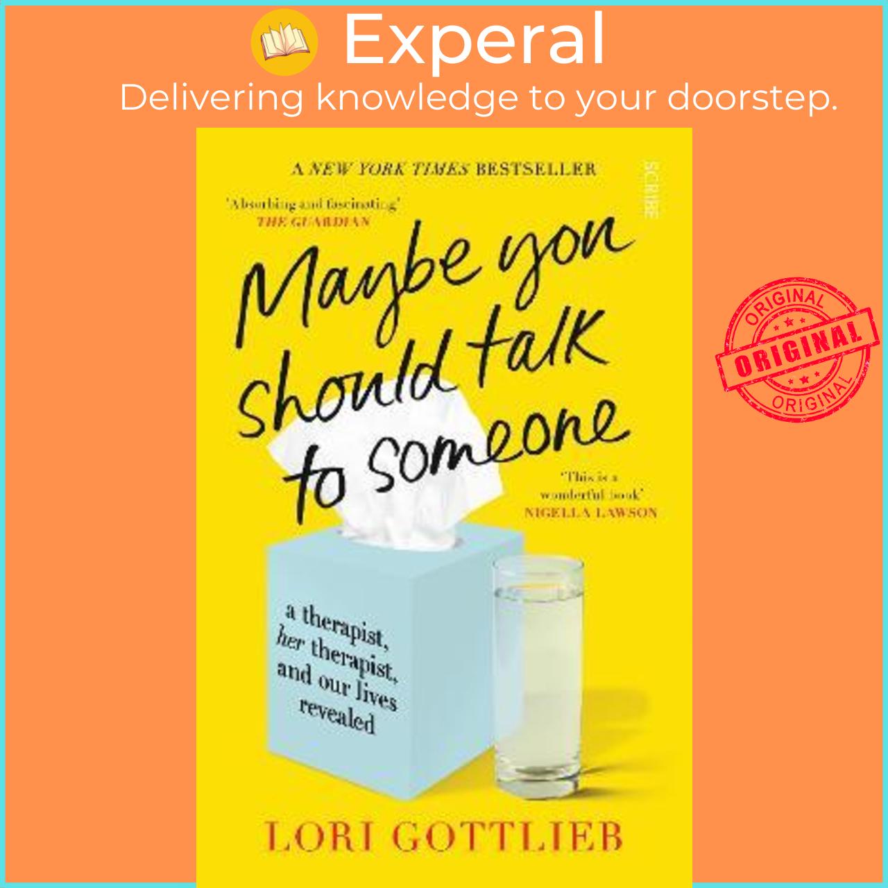 Sách - Maybe You Should Talk to Someone : the heartfelt, funny memoir by a New by Lori Gottlieb (UK edition, paperback)