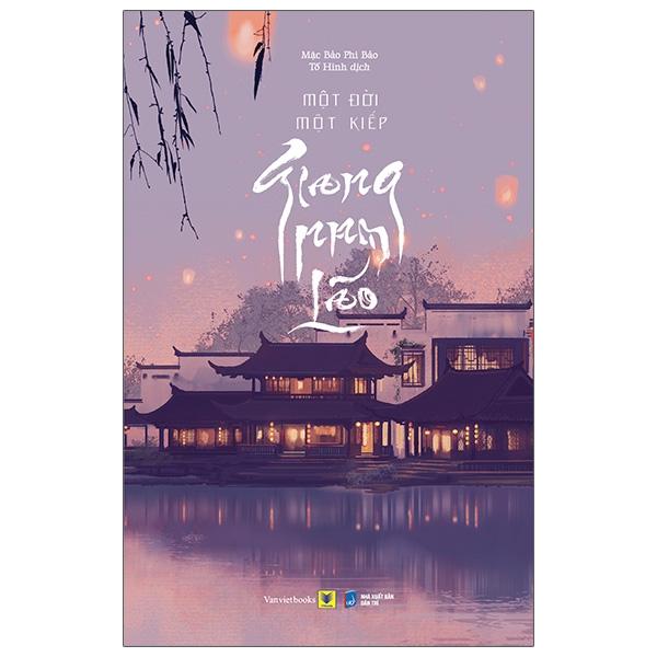 Một Đời Một Kiếp, Giang Nam Lão - Bản Đặc Biệt - Tặng 1 Bookmark Gân Lá Ép Mỏng