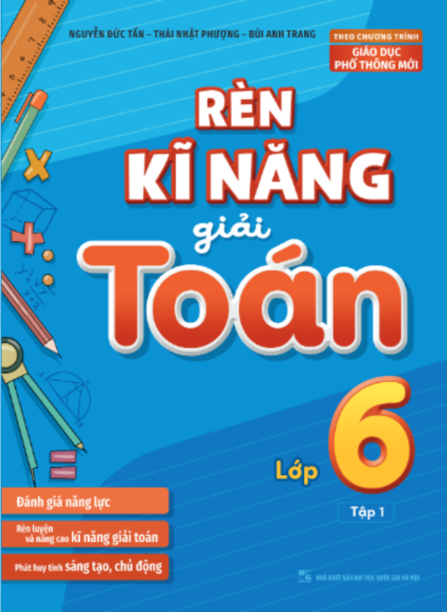 Rèn Kĩ Năng Giải Toán Lớp 6 - Tập 1  _ML