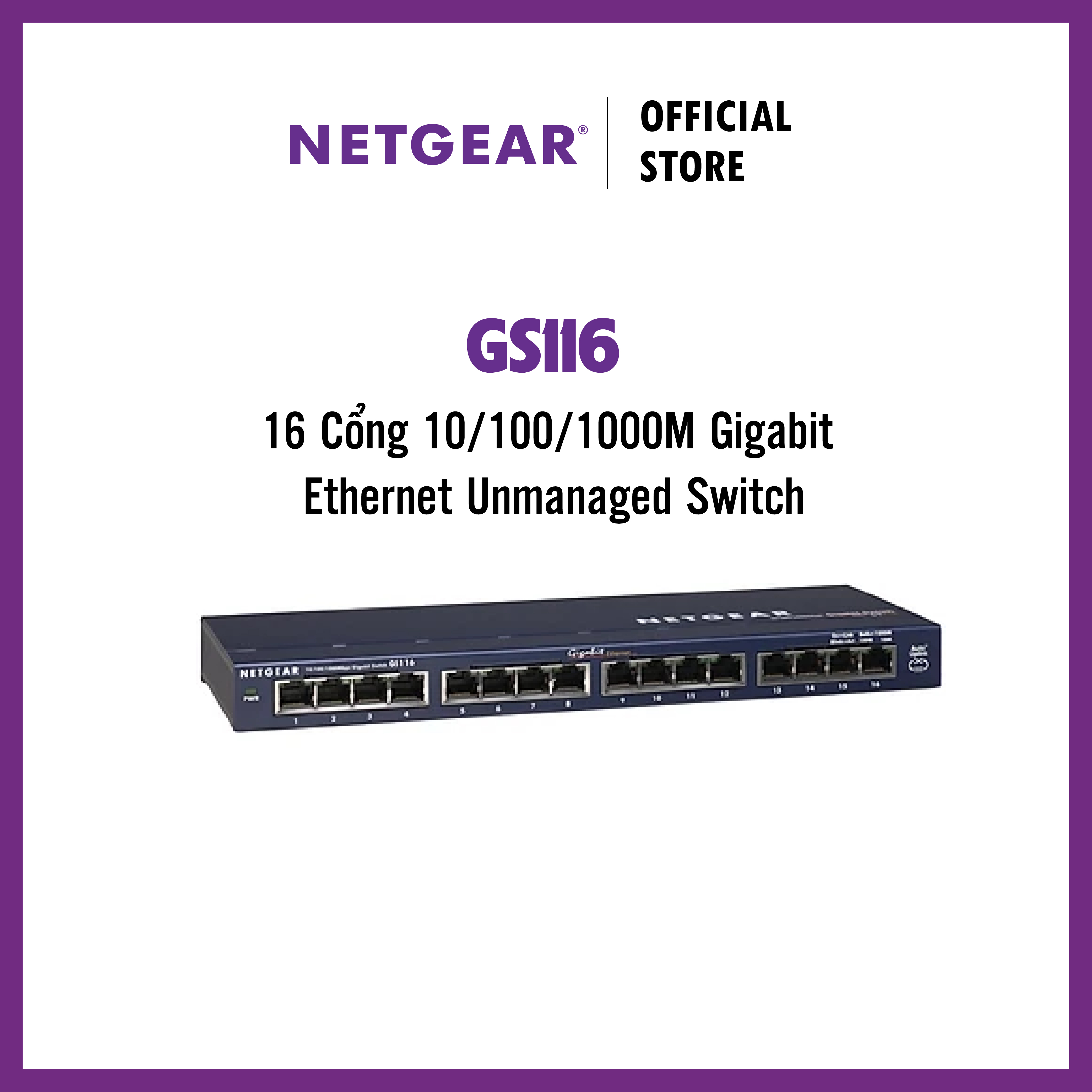 Bộ Chia Mạng Để Bàn 16 Cổng 10/100/1000M Gigabit Ethernet Unmanaged Switch Netgear GS116 - Hàng Chính Hãng