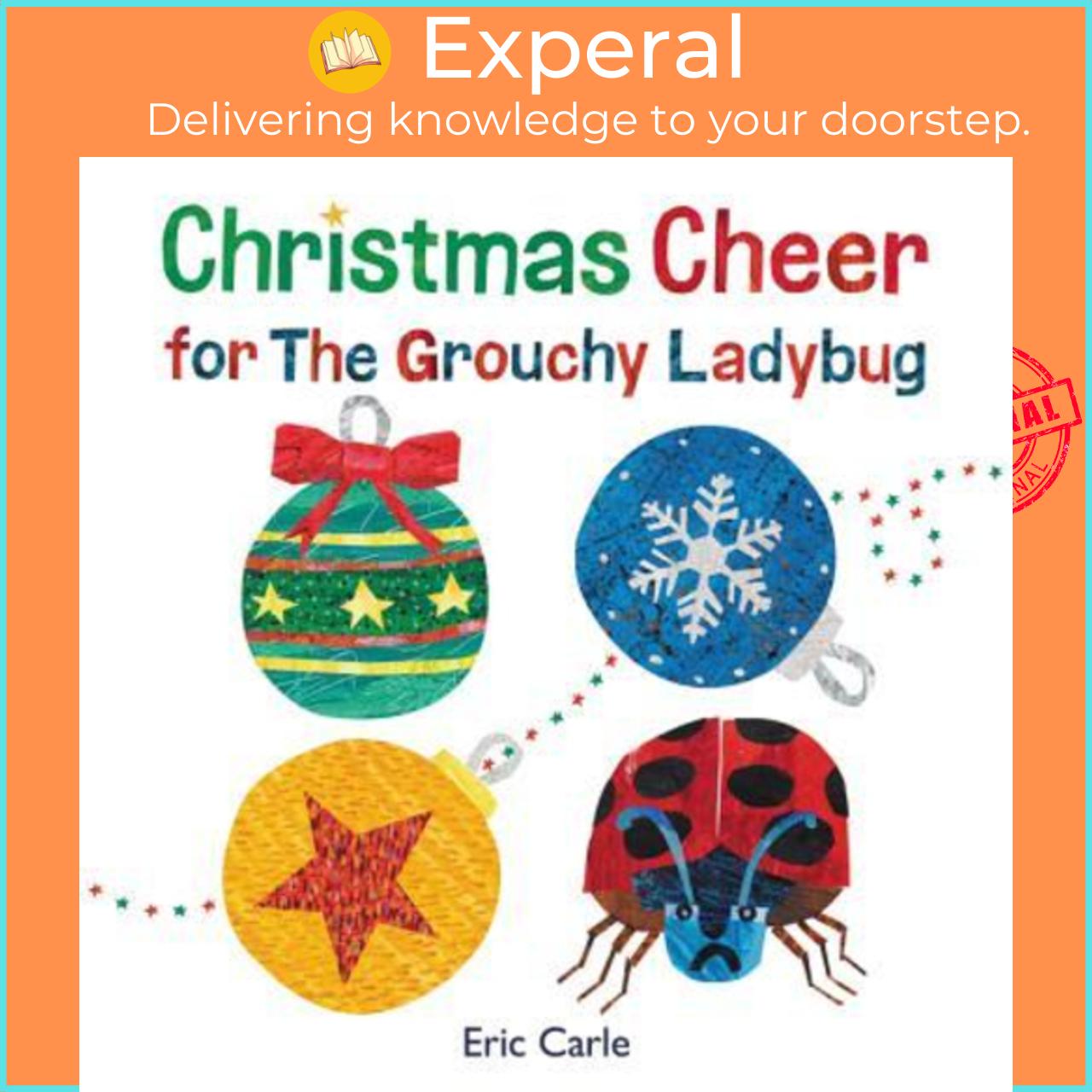 Sách - Christmas Cheer for the Grouchy Ladybug by Eric Carle