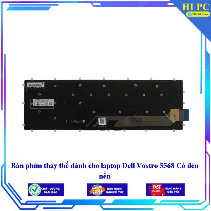 Bàn phím thay thế dành cho laptop Dell Vostro 5568 Có đèn nền - Phím Zin - Hàng Nhập Khẩu