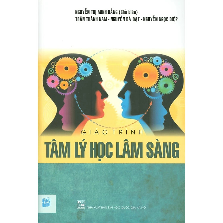 Giáo trình Tâm Lý Học Lâm Sàng - Nguyễn Thị Minh Hằng (Chủ Biên) - (bìa mềm)