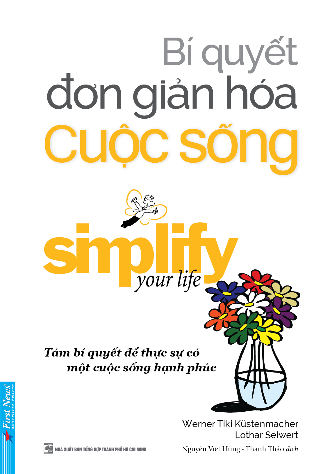 Sách Bí Quyết Đơn Giản Hóa Cuộc Sống (Tái Bản)