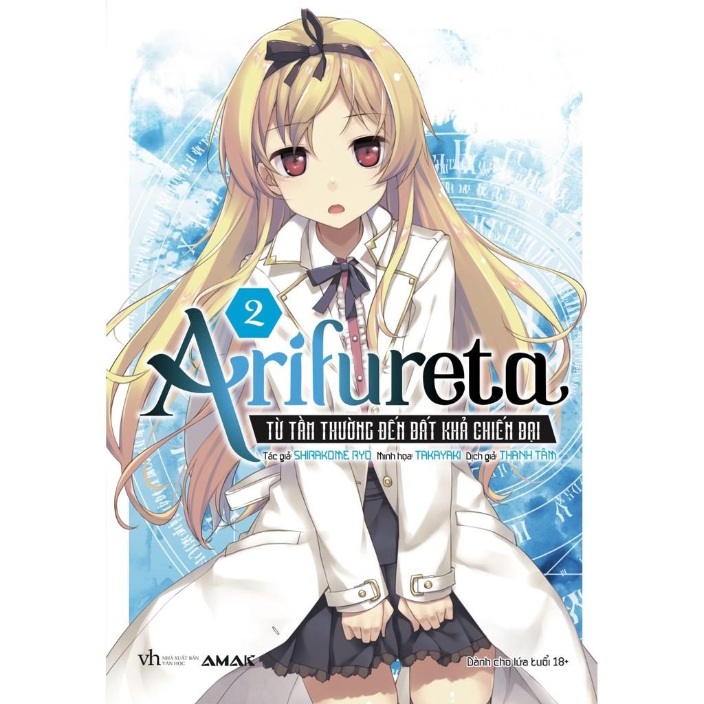 Sách Arifureta - Tập 2 - Từ Tầm Thường Đến Bất Khả Chiến Bại - Tặng kèm 1 Bookmark + 1 Postcrd - Light Novel - AMAK