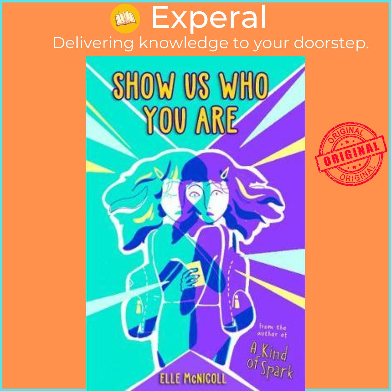 Sách - Show Us Who You Are by Elle McNicoll (UK edition, paperback)