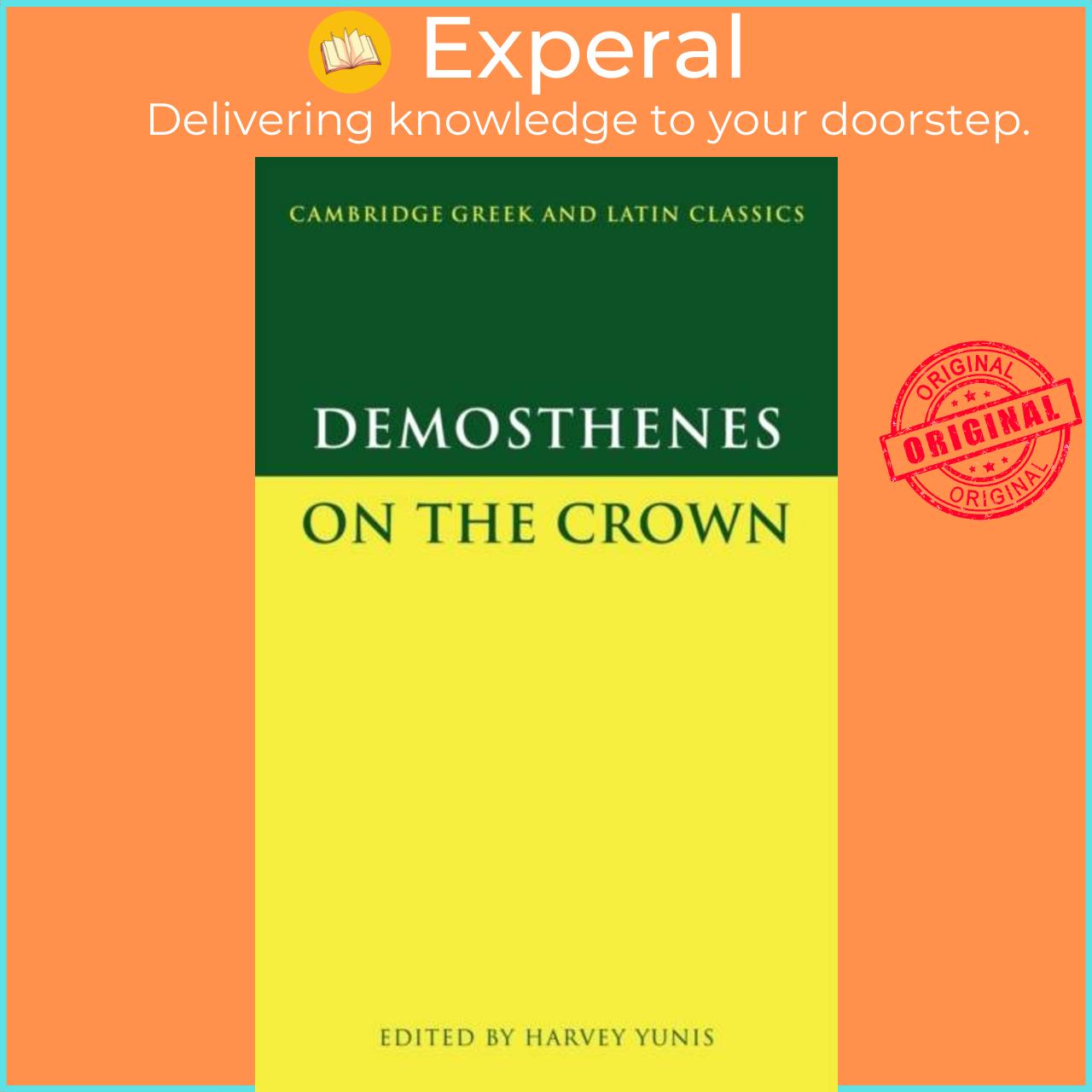 Sách - Demosthenes: On the Crown by Harvey Yunis (UK edition, paperback)