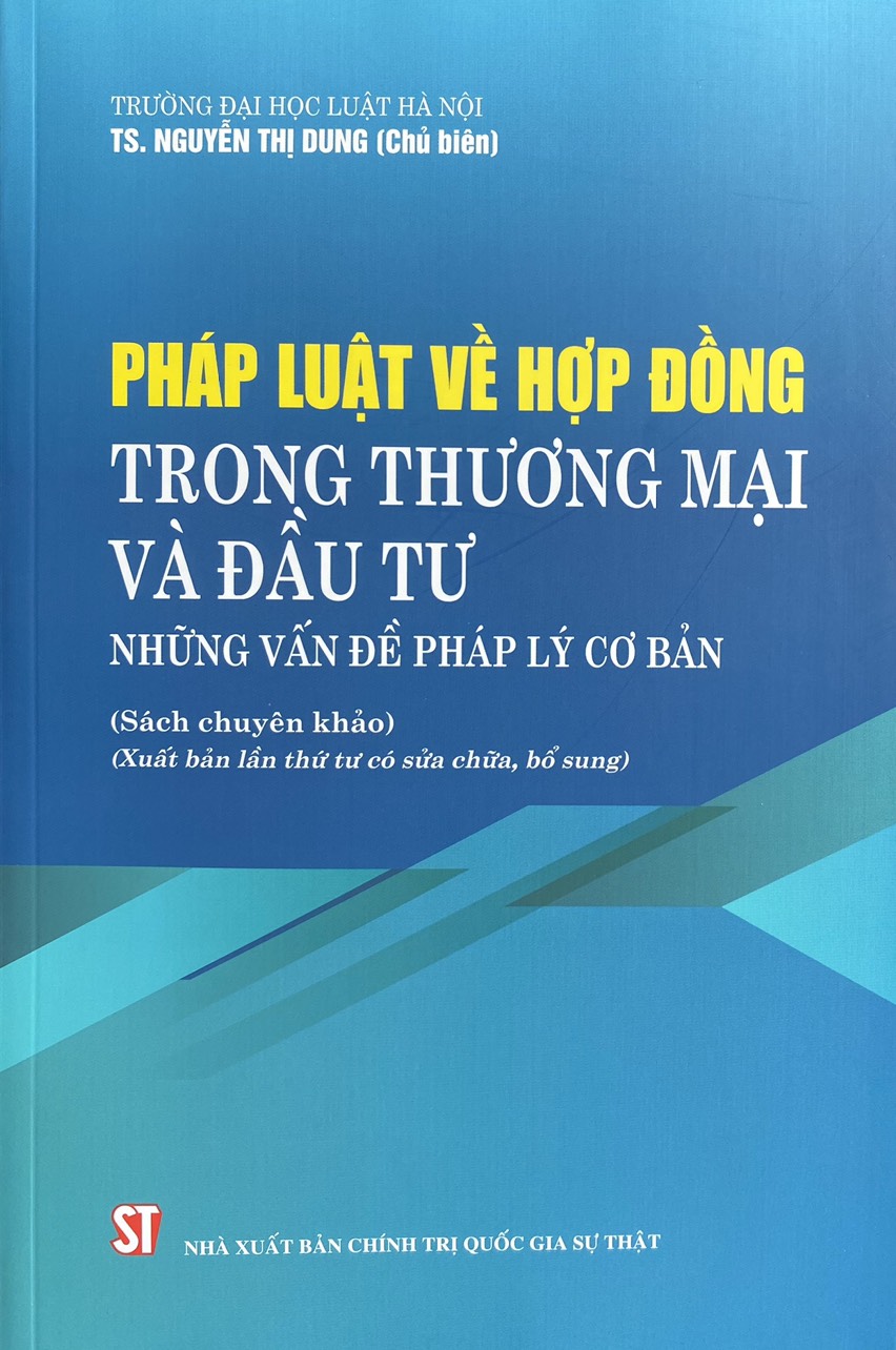 Pháp Luật Về Hợp Đồng Trong Thương Mại Đầu Tư – Những Vấn Đề Pháp Lý Cơ Bản