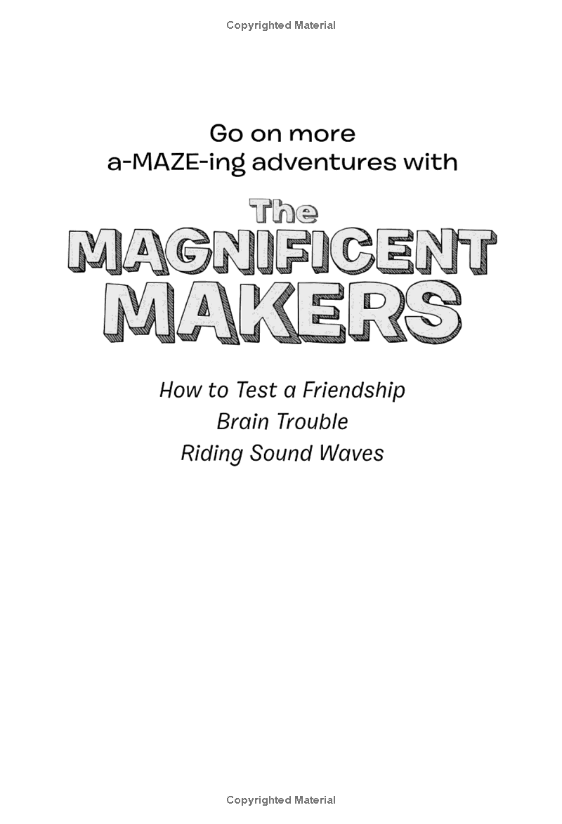 The Magnificent Makers #1: How To Test A Friendship